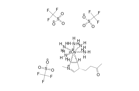 [3-BETA,4-BETA-ETA(2)-[OS(NH3)5]-3-ALPHA-(3-OXOBUTYL)-3H-PYRROLIUM]-(OTF)3