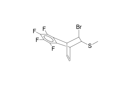 5-ENDO-BROMO-6-EXO-METHYLTHIO-2,3-TETRAFLUOROBENZOBICYCLO[2.2.2]OCTA-2,7-DIENE