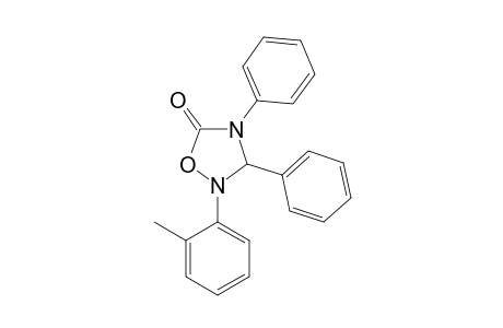 2-(2-METHYLPHENYL)-3,4-DIPHENYL-1,2,4-OXADIAZOLIDINONE