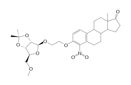 BETA-[(17-OXO-4-NITRO-ESTRA-1,3,5(10)-TRIEN-3-YL)-OXY]-ETHYL-2,3-O-ISOPROPYLIDENE-5-O-METHYL-BETA-D-RIBOFURANOSIDE