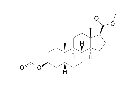 METHYL-3-BETA-FORMYLOXY-5-BETA-ANDROSTAN-17-BETA-CARBOXYLATE