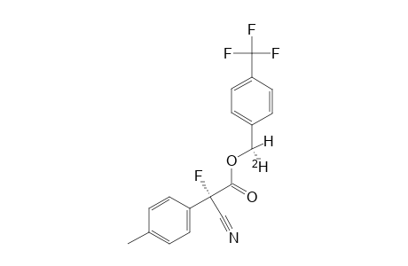 (S)-[1-(2)H]-[4-(TRIFLUOROMETHYL)-PHENYL]-METHYL-(S)-2-CYANO-2-FLUORO-2-(4-METHYLPHENYL)-ACETATE