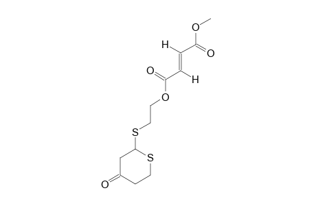 2-[(TETRAHYDRO-4-OXO-2-H-THIOPYRAN-2-YL)-THIO]-ETHYL_METHYL_(E)-BUTENDIOATE