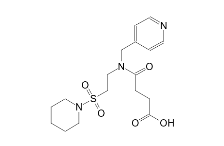 butanoic acid, 4-oxo-4-[[2-(1-piperidinylsulfonyl)ethyl](4-pyridinylmethyl)amino]-