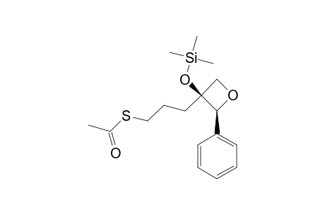 (2RS,3RS)-3-(3-ETHANOYLTHIAPROPYL)-2-PHENYL-3-[(TRIMETHYLSILYL)-OXY]-OXETANE