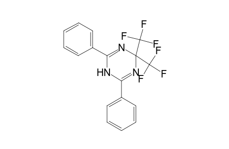 2,6-Diphenyl-4,4-bis-trifluoromethyl-1,4-dihydro-[1,3,5]triazine