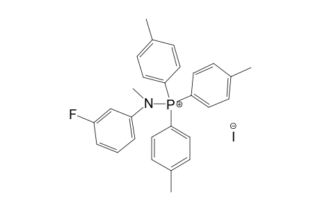 N-METHYL-N-(META-FLUOROPHENYL)-IMINO-TRI-(PARA-METHYLPHENYL)-PHOSPHONIUM-IODIDE