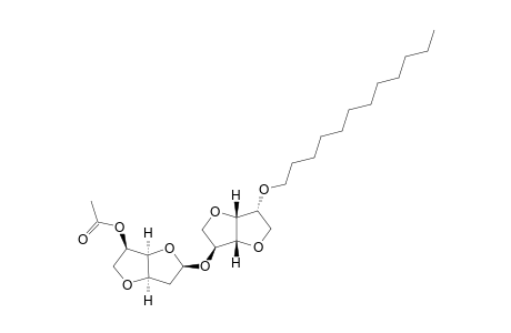 (3R,3AS,5R,6AR)-5-[(3S,3AR,6R,6AR)-6-(DODECYLOXY)-HEXAHYDROFURO-[3,2-B]-FURAN-3-YLOXY]-HEXAHYDROFURO-[3,2-B]-FURAN-3-YL-ACETATE