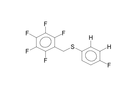 (2,3,4,5,6-PENTAFLUOROBENZYL)(PARA-FLUOROPHENYL)SULPHIDE