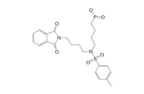 [4-[N-TOSYL-N-(4-PHTHALIMIDOBUTYL)-AMINO]-BUTYL]-PHOSPHONOUS-ACID