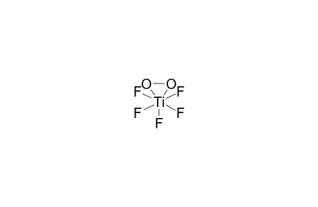 PENTAFLUORO(PEROXY)TITANATE ANION