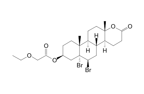 5-ALPHA,6-BETA-DIBROMO-17A-OXA-D-HOMO-ANDROSTANE-3-BETA-YL-3'-OXA-PENTANOATE