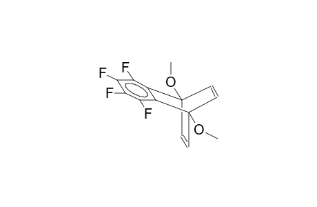 1,4-DIMETHOXY-2,3-TETRAFLUOROBENZOBICYCLO[2.2.2]OCTA-2,5,7-TRIENE