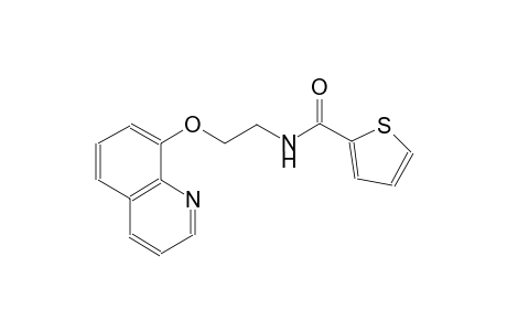 N-[2-(8-quinolinyloxy)ethyl]-2-thiophenecarboxamide