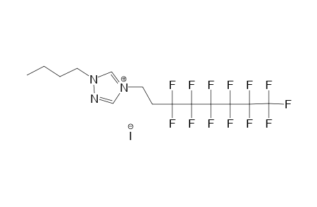 1-BUTYL-4-(1H,1H,2H,2H-PERFLUOROOCTYL)-1,2,4-TRIAZOLIUM-IODIDE