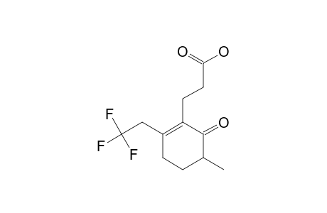 3-[6-METHYL-1-OXO-3-(2,2,2-TRIFLUOROETHYL)-CYCLOHEX-2-ENYL]-PROPANOIC-ACID