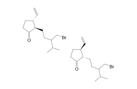 2-(4'-BROMO-3'-ISOPROPYLBUTYL)-3-VINYLCYCLOPENTANONE;MIXTURE