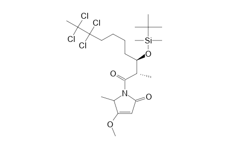 (2'R,3'R,5S)-3-((TERT.-BUTYLDIMETHYLSILYL)-OXY)-2'-METHYL-8',8',9',9'-TETRACHLORODECANOYL)-4-METHOXY-5-METHYL-3-PYRROLIN-2-ONE