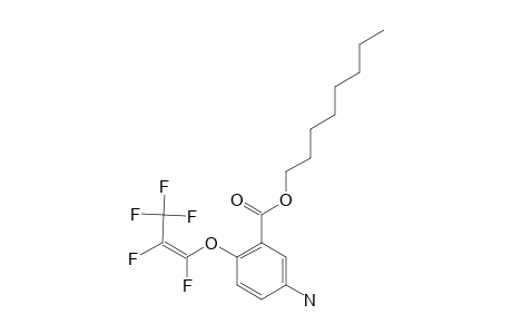 2-(PERFLUORO-(Z)-PROPENYL)-5-AMINOBENZOIC-ACID-N-OCTYLESTER