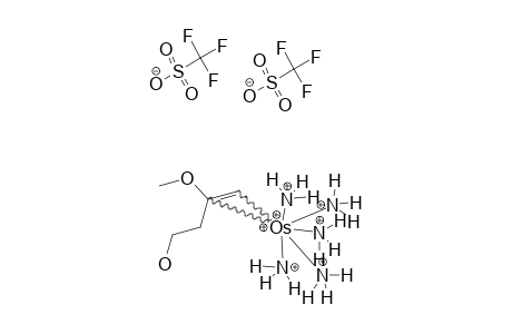 [OS(NH3)5(3,4-(2-ETA)-3-METHOXY-3-BUTEN-1-OL)](OTF)2