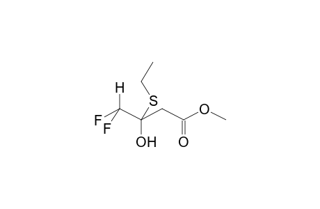 4,4-DIFLUORO-3-HYDROXY-3-ETHYLTHIOBUTANOIC ACID, METHYL ESTER