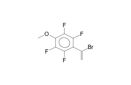 1-BROMO-1-(4-METHOXY-2,3,5,6-TETRAFLUOROPHENYL)ETHENE