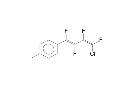 1E,3E-1-(PARA-METHYLPHENYL)-4-CHLORO-1,2,3,4-TETRAFLUORO-1,3-BUTADIENE