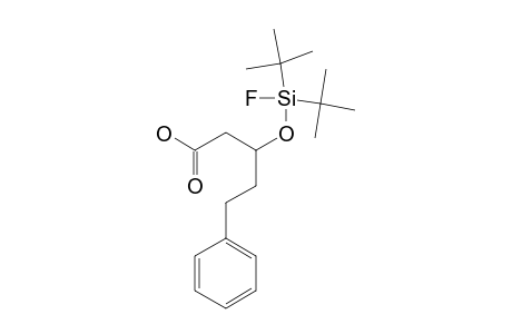 3-(DI-TERT.-BUTYL-FLUORO-SILANYLOXY)-5-PHENYL-PENTANOIC-ACID