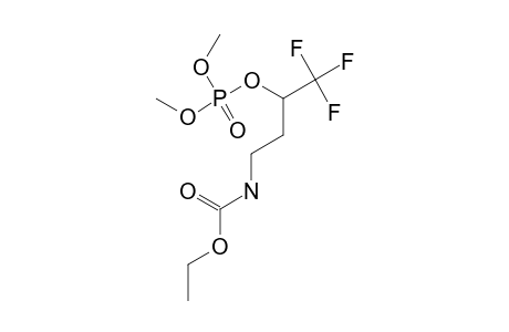 [3-(DIMETHOXY-PHOSPHATE)-4,4,4-TRIFLUORO-BUTYL]-CARBAMIC-ACID-ETHYLESTER