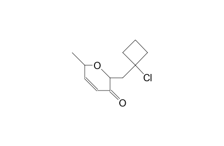 1-(1-Chloro-1-cyclobutyl)-methyl C-1,2,3,4-tetradeoxy-L-rhamno-hex-3-en-2-ono-pyranoside