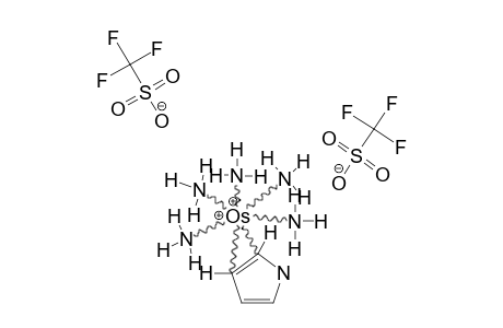 [4,5-ETA(2)-[OS(NH3)5]-PYRROLE]-(OTF)2