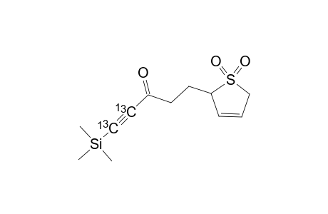 5-(2,5-DIHYDRO-1,1-DIOXO-THIEN-2-YL)-1-TRIMETHYLSILYL-[1.2-13C2]-PENT-1-YN-3-ONE