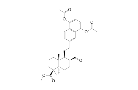 (1-S,4A-R,5-S,6-R,8A-R)-5-[2'-(5'',8''-DIACETOXY-NAPHTHALEN-2''-YL)-ETHYL]-6-FORMYL-1,4A-DIMETHYL-DECAHYDRONAPHTHALENE-1-CARBOXYLIC-ACID-METHYLESTER