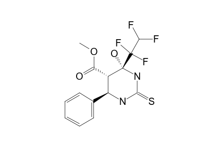 METHYL-4-HYDROXY-4-(1,1,2,2-TETRAFLUOROETHYL)-2-THIOXO-6-PHENYLHEXAHYDRO-PYRIMIDINE-5-CARBOXYLATE