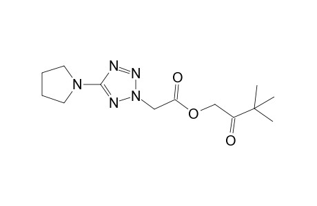 5-(1-pyrrolidinyl)-2H-tetrazole-2-acetic acid, 3,3-dimethyl-2-oxobutyl ester