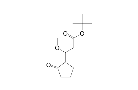 TERT.-BUTYL-BETA-METHOXY-BETA-(2-OXOCYCLOPENTYL)-PROPIONATE