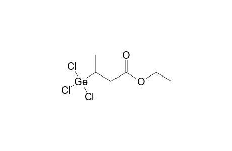 ETHYL-3-(TRICHLOROGERMYL)-BUTYRATE