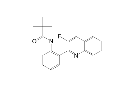 2,2-DIMETHYL-N-(2-(3-FLUORO-4-METHYL-QUINOL-2-YL)-PHENYL)-PROPANAMIDE