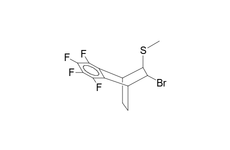 5-EXO-BROMO-6-ENDO-METHYLTHIO-2,3-TETRAFLUOROBENZOBICYCLO[2.2.2]OCTENE