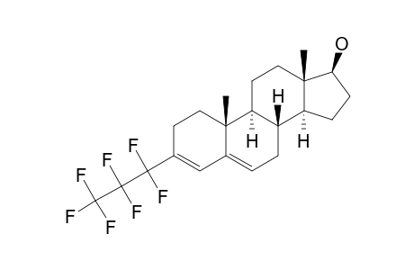 3-HEPTAFLUOROPROPYL-ANDROSTA-3,5-DIEN-17-BETA-OL