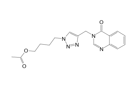 4-[[4-[(4-OXO-QUINAZOLIN-3-YL)-METHYL]-1,2,3-TRIAZOL-1-YL]-METHOXY]-BUTYLACETATE