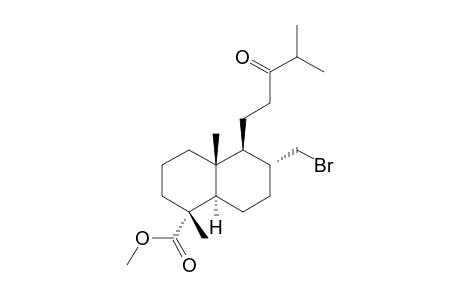 METHYL-[1R-(1-ALPHA,4A-BETA,5-BETA,6-ALPHA,8A-ALPHA)]-6-BrOMMETHYL-DECAHYDRO-1,4A-DIMETHYL-5-(4-METHYL-3-OXOPENTYL)-NAPHTHALENE-1-CARBOXYLATE