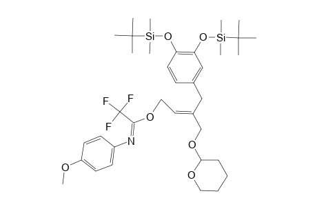 3-(3',4'-DI-TERT.-BUTYLDIMETHYLSILYLOXY)-BENZYL-4-[(TETRAHYDRO-2'-H-PYRAN-2'-YL)-OXY]-2-BUTEN-1-YL-N-(PARA-METHOXYPHENYL)-TRIFLUOROACETIMIDATE