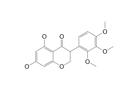 5,7-DIHYDROXY-2',3',4'-TRIMETHOXY-ISOFLAVANONE