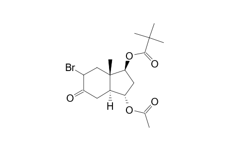 2',2'-DIMETHYLPROPIONIC-ACID-3-ACETOXY-6-BROMO-7A-METHYL-5-OXO-OCTAHYDRO-INDEN-1-YL-ESTER