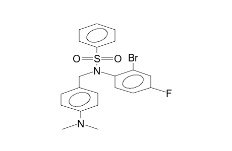 N-(4-DIMETHYLAMINOBENZYL)-N-(2-BROMO-4-FLUOROPHENYL)PHENYLSULPHONYLAMIDE