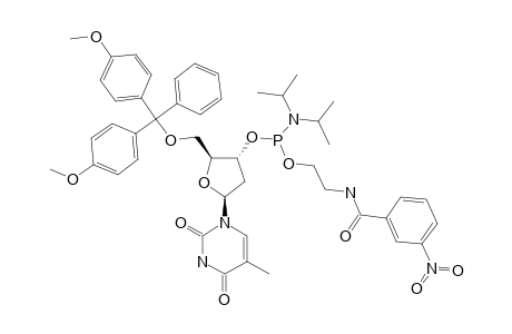 5'-O-(4,4'-DIMETHOXYTRITYL)-3'-O-(N,N-DIISOPROPYLAMINO)-[2-(3-NITROBENZAMIDO)-ETHOXY]-PHOSPHINYL-2'-DEOXYTHYMIDINE;FAST-DIASTEREOMER