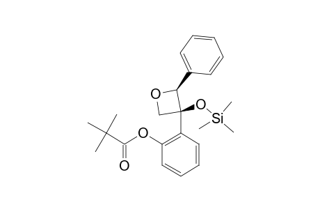 (2RS,3RS)-3-[2-(2,2-DIMETHYLPROPANOYL)-OXYPHENYL]-2-PHENYL-3-[(TRIMETHYLSILYL)-OXY]-OXETANE