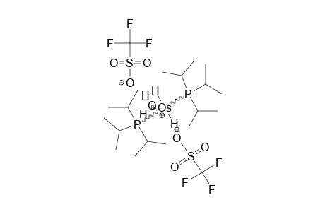 (P-IPR3)(2)-OS-H(2)-(OSO2CF3)(2)-(H2O)