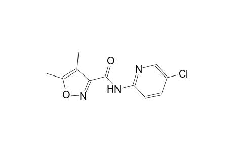 N-(5-chloro-2-pyridinyl)-4,5-dimethyl-3-isoxazolecarboxamide